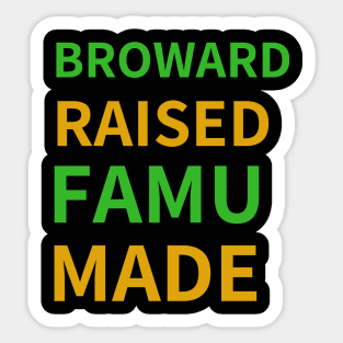 Broward Raised FAMU Made Sticker